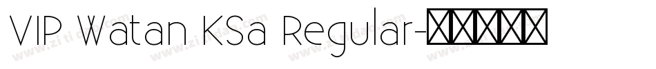VIP Watan KSa Regular字体转换